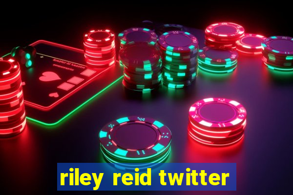 riley reid twitter